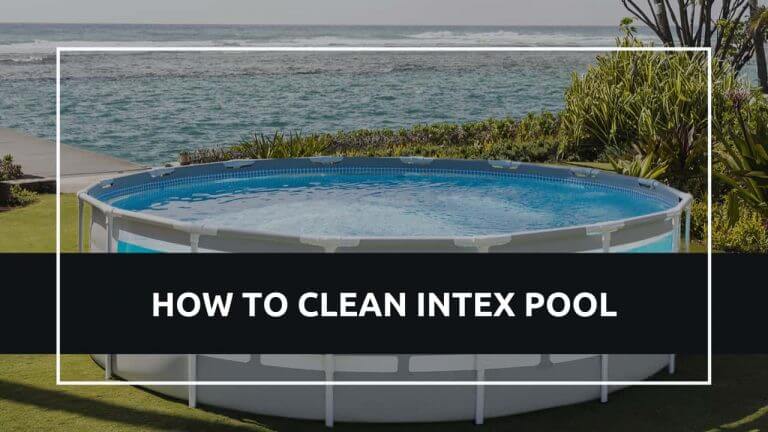 How To Clean Intex Pool