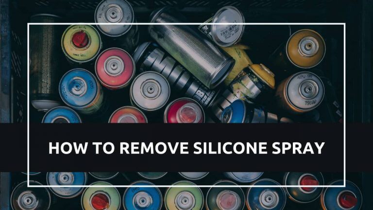 How to Remove Silicone Spray